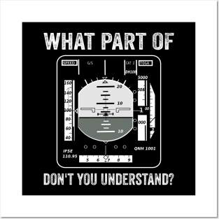 What Part Dont You Understand Pilot Funny Aviation Lover Posters and Art